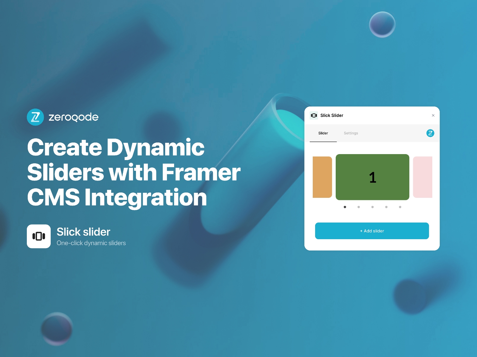 Thumbnail 1 for Slick Slider, a Framer Marketplace template by Zeroqode.
