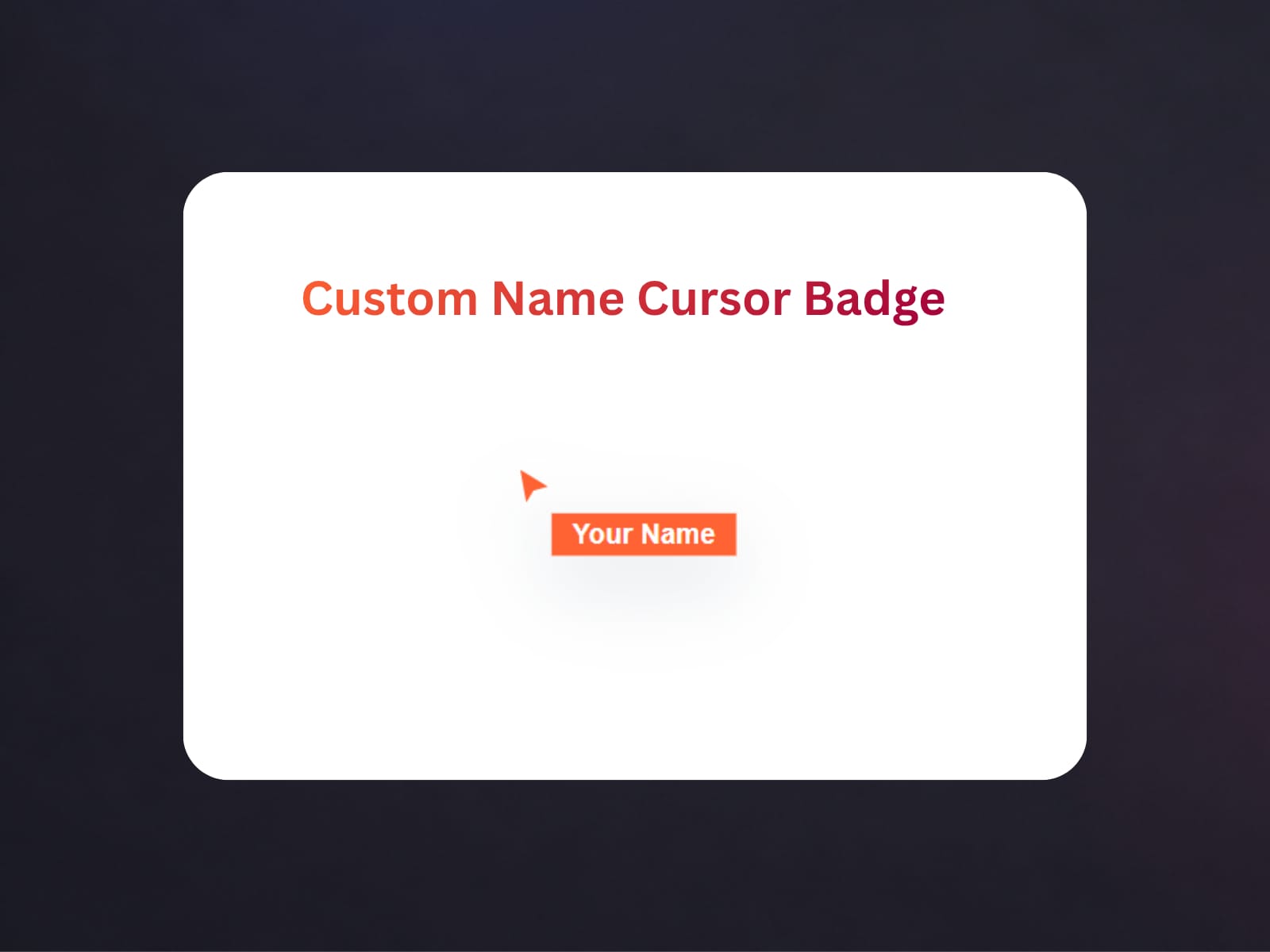 Custom Name Cursor Badge