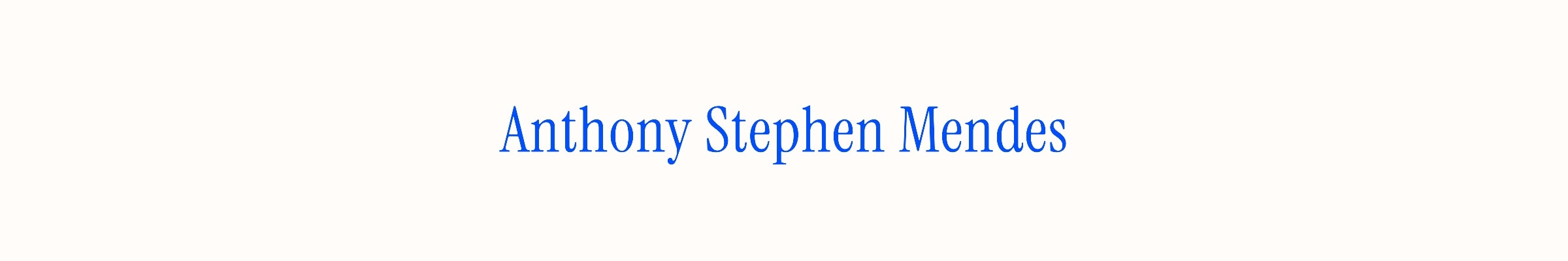 Anthony Stephen Mendes