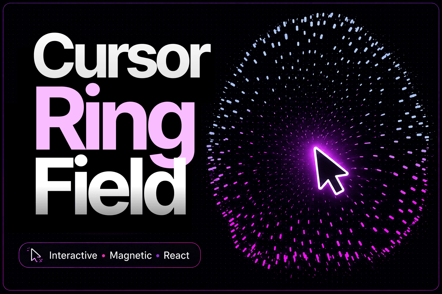 Cursor Ring Field
